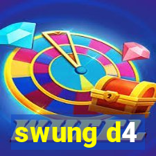 swung d4